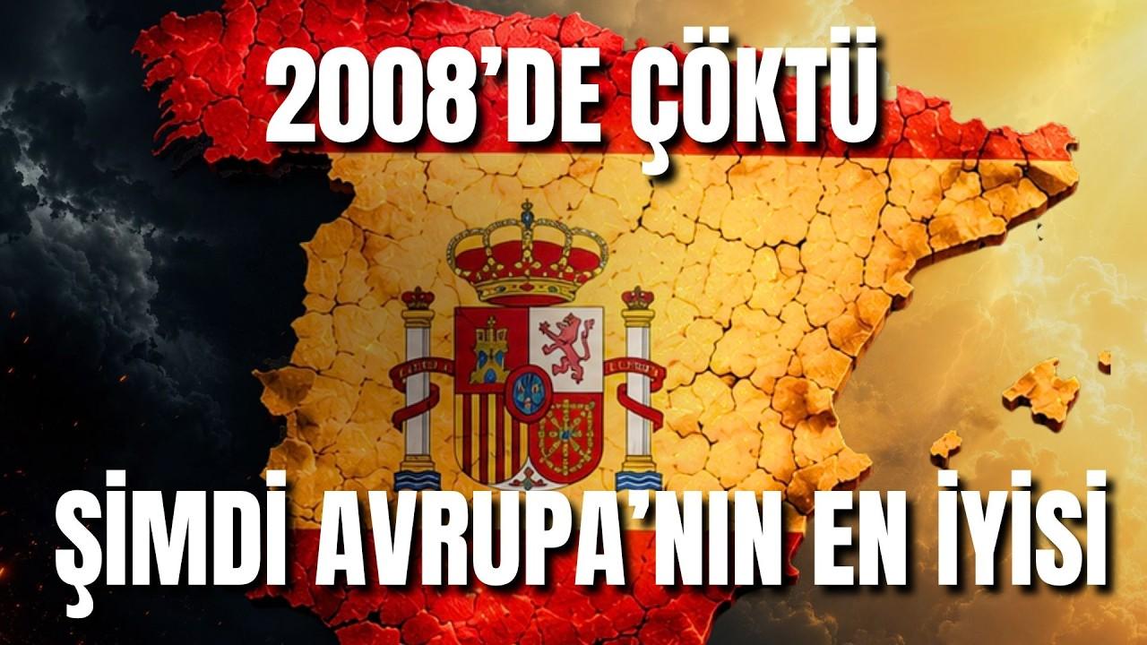 İspanya Nasıl Avrupa'nın Yıldızı Oldu?