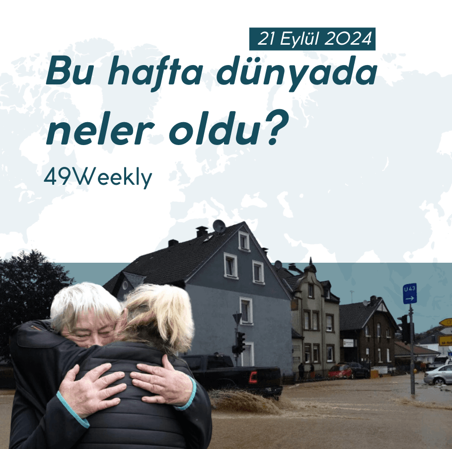 21 Eylül 2024 Haftası Dünyada Neler Oldu?